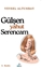 Gülşen Yahut Serencam