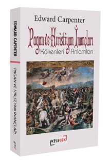 Pagan ve Hıristiyan İnançları: Kökenleri ve Anlamları