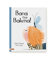 Bana Öyle Bakma