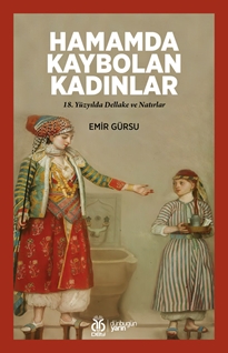 Hamamda Kaybolan Kadınlar