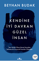 Kendine İyi Davran Güzel İnsan