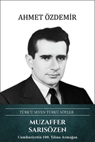 Muzaffer Sarısözen – Türk’ü Seven Türkü Söyler