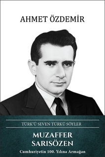 Muzaffer Sarısözen – Türk’ü Seven Türkü Söyler