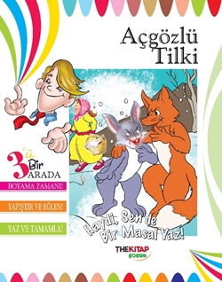 Açgözlü Tilki (Üçü Bir Arada Etkinlik Kitabı)