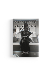 Narsistler Yeryüzüne İnmiş Şeytanlar mıdır?