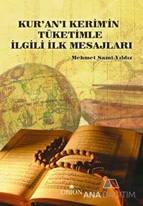 Kur'an- ı Kerim'in Tüketimle İlgili İlk Mesajları