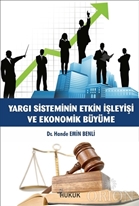 Yargı Sisteminin Etkin İşleyişi ve Ekonomik Büyüme