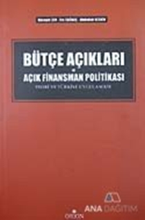 Bütçe Açıkları ve Açık Finansman Politikası