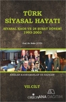 Türk Siyasal Hayatında Krizler Kahramanlar ve Hainler 7. Cilt