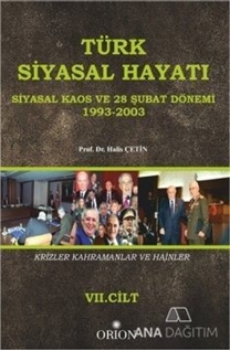 Türk Siyasal Hayatında Krizler Kahramanlar ve Hainler 7. Cilt
