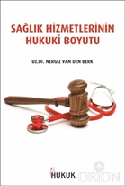 Sağlık Hizmetlerinin Hukuki Boyutu