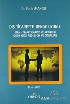 Dış Ticarette Denge Oyunu: Stra - Trajik Senaryo ve Aktörleri