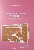 Türk Siyasal Hayatında Senato