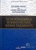 Tüm Yönleriyle İş Kanununda Kıdem Tazminatı
