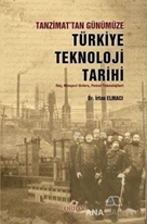 Tanzimat'tan Günümüze Türkiye Teknoloji Tarihi
