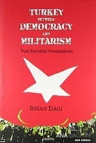 Turkey Between Democracy and Militarism