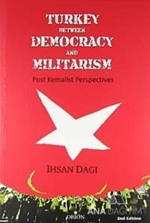 Turkey Between Democracy and Militarism