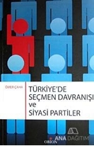 Türkiye'de Seçmen Davranışı ve Siyasi Partiler