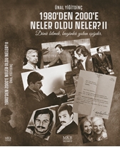 1980’den 2000’e Neler Oldu Neler? - II