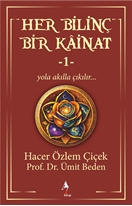 Her Bilinç Bir Kainat