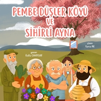 Pembe Düşler Ve Sihirli Ayna