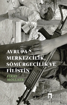 Avrupa Merkezcilik Sömürgecilik Ve Filistin