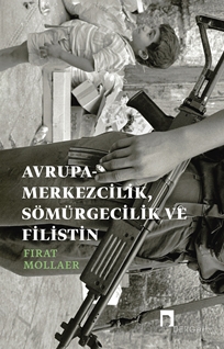 Avrupa Merkezcilik Sömürgecilik Ve Filistin