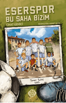 Eserspor - Bu Saha Bizim