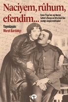 Naciyem Ruhum Efendim…