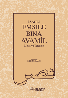 İzahlı Emsile Bina Avamil Metin ve Tercüme