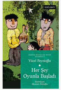 Her Şey Oyunla Başladı