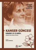 Kanser Güncesi  Kaknüs Ca Olursa…