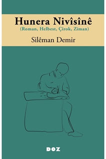 Hunera Nivîsînê (Roman, Helbest, Çîrok, Ziman)
