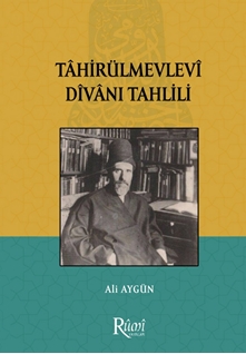 Tahirül Mevlevi Divanı Tahlili