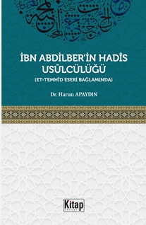 İbn Abdilber'in Hadis Usulcülüğü