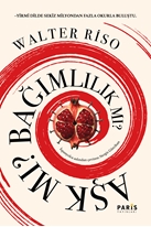 Aşk Mı Bağımlılık Mı