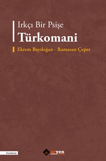 Irkçı Bir Psişe Tu¨rkomani