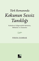 Türk Romanında Kokunun Sessiz Tanıklığı