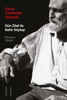 Çocuk Cesaretiyle Yaşamak