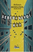 Sebebi Neydi ki?