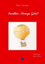 Renkler Nereye Gitti ?