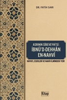 Asrının Sibeveyhisi İbnüd Dehhan En Nahvi