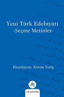 Yeni Türk Edebiyatı -Seçme Metinler