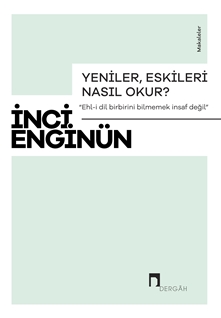 Yeniler Eskileri Nasıl Okur ?