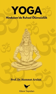 Yoga: Hinduizm’de Ruhsal Ölümsüzlük