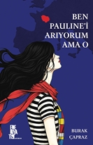 Ben Paulıne’i Arıyorum Ama O