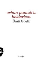 Orhan Pamuk'u Beklerken