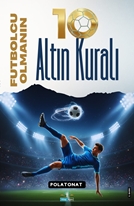 Futbolcu Olmanın 10 Altın Kuralı