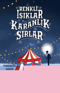 Renki Işıklar Karanlık Sırlar