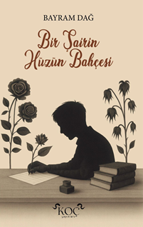 Bir şairin Hüzün bahçesi